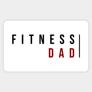 FITNESS DAD| Minimal Text Aesthetic Streetwear Unisex Design for Fitness/Athletes, Dad, Father, Grandfather, Granddad | Shirt, Hoodie, Coffee Mug, Mug, Apparel, Sticker, Gift, Pins, Totes, Magnets, Pillows Sticker